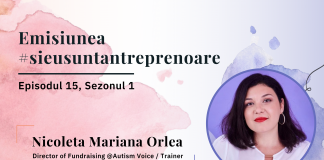 Și eu sunt antreprenoare: Nicoleta Mariana Orlea – Director Fundraising Autism Voice
